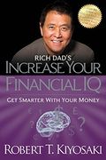 Rich Dad's Increase Your Financial IQ: Get Smarter with Your Money (en Inglés)