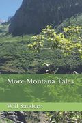 More Montana Tales (en Inglés)