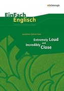 Einfach Englisch Unterrichtsmodelle: Jonathan Safran Foer: Extremely Loud and Incredibly Close (in German)