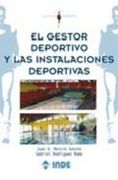 El Gestor Deportivo y las Instalaciones Deportivas
