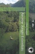 Aircrew Jungle Essentials (en Inglés)