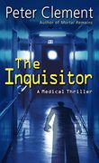 The Inquisitor: A Medical Thriller (Dr. Earl Garnet) 