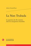 La Non Trubada: La Question Des Iles Errantes Dans Les Navigations d'Autrefois (en Francés)