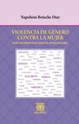 violencia de género contral la mujer (por una respuesta estatal integradora) (in Spanish)