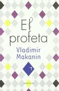Profeta,El (Ficcion (Marbot)) - Vladimir Makanin - Marbot