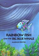 rainbow fish and the big blue whale (en Inglés)
