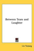 between tears and laughter (en Inglés)
