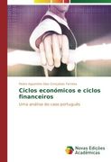 Ciclos económicos e ciclos financeiros: Uma análise do caso português (Portuguese Edition)