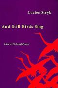 and still birds sing: new & collected poems (en Inglés)