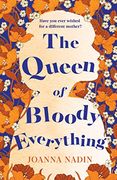 The Queen of Bloody Everything (en Inglés)