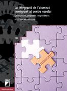 La integració de l'alumnat immigrant al centre escolar: 132 (Biblioteca De Guix)