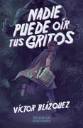Nadie Puede oir tus Gritos