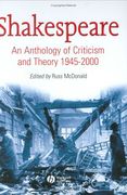 Shakespeare: An Anthology of Criticism and Theory 1945-2000