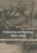 Engraving and Etching 1400-2000: A History of the Development of Manual Intaglio Printmaking Processes (en Inglés)