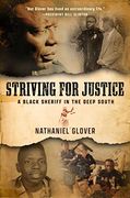 Striving for Justice: A Black Sheriff in the Deep South (en Inglés)