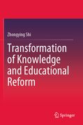 Transformation of Knowledge and Educational Reform (en Inglés)