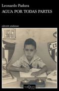Agua por Todas Partes - Leonardo Padura - Libro Físico