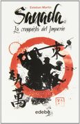 SANADA (I): La conquista del Imperio, de Esteban Martín