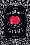 Dream Deep Tonight Snow White: the fabled diary of Snow White for readers aged 9-16 (en Inglés)