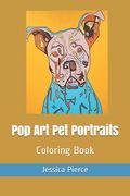 Pop Art Pet Portraits: Coloring Book (en Inglés)