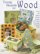 trendy accents for wood: decor with paper accents mosaics silk florals decoupage envirotex paints