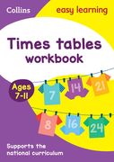 Collins Easy Learning Age 7-11 -- Times Tables Workbook Ages 7-11: New Edition (en Anglais)