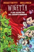 Wigetta y los Secretos del Cuerpo Humano (in Spanish)