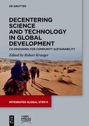 Decentering Science and Technology in Global Development: Co-Designing for Community Sustainability (en Inglés)