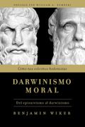 Darwinismo moral: cómo nos volvimos hedonistas
