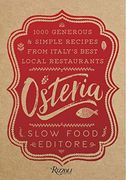 Osteria: 1,000 Generous and Simple Recipes From Italy's Best Local Restaurants (en Inglés)