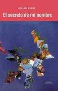 El Secreto de mi Nombre (Narrativa)