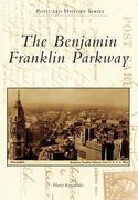 The Benjamin Franklin Parkway (en Inglés)