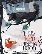 Little Red Riding Hood Stories Around the World: 3 Beloved Tales (Multicultural Fairy Tales) (en Inglés)