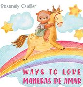 Ways to Love: Maneras de Amar (en Inglés)