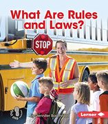 What Are Rules and Laws? (First Step Nonfiction: Exploring Government)