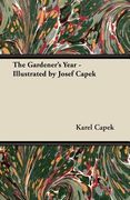 the gardener's year - illustrated by josef capek