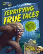 Terrifying True Tales: Haunting Histories, Creepy Cryptids, and Scary Stories from Around the World (en Inglés)
