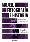 Mujer Fotografía e Historia
