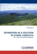 separation as a solution to ethnic conflicts (en Inglés)