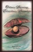 Ordinary Beginnings, Extraordinary Destinations (en Inglés)