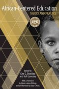 African-Centered Education: Theory and Practice (en Inglés)