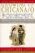 growing up chicana/o (en Inglés)