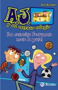 ¡La Señorita Fortunata Mete La Pata!: 5 (Castellano - Bruño - A.J. Y Su Extraño Colegio)