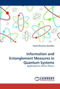 information and entanglement measures in quantum systems