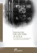 De Dutra a Lula: La Conducción y los Determinantes de la Política Exterior Brasileña (in Spanish)