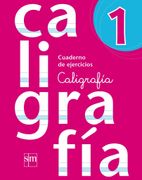 Cuaderno de Ejercicios Caligrafia 1 (Sm) - Ediciones Sm - Ediciones Sm