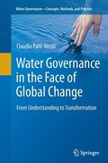 Water Governance in the Face of Global Change: From Understanding to Transformation (en Inglés)