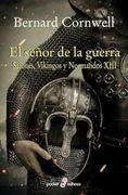 El Señor de la Guerra (Sajones, Vikingos y Normandos Xiii)