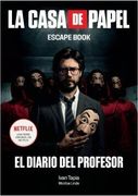 Casa de Papel Escape Book el Diario del Profesor (in Spanish)
