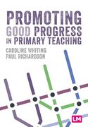 Promoting Good Progress in Primary Schools (en Inglés)